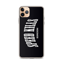 Load image into Gallery viewer, "Speed Kills Boredom" iPhone Case