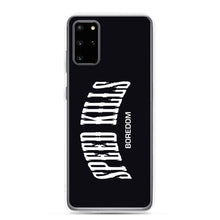 Load image into Gallery viewer, "Speed Kills Boredom" Samsung Case