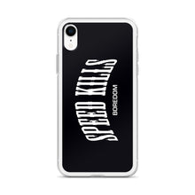 Load image into Gallery viewer, "Speed Kills Boredom" iPhone Case
