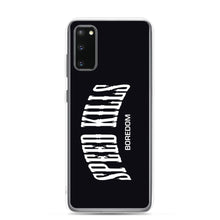 Load image into Gallery viewer, "Speed Kills Boredom" Samsung Case