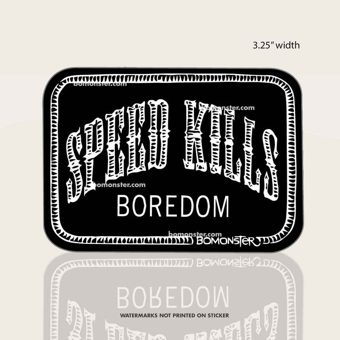 SPEED KILLS Boredom Patch Sticker