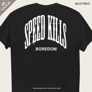 speed kills boredom drag racing shirt