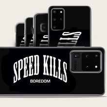 Load image into Gallery viewer, speed kills boredom samsung galaxy phone case by bomonster